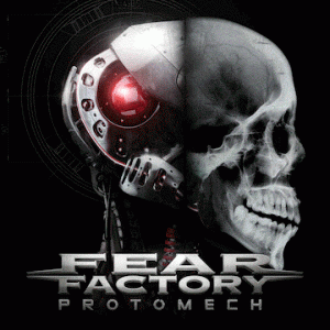 Fear Factory : Protomech